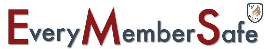 Every Member Safe with EMS ISD logo 